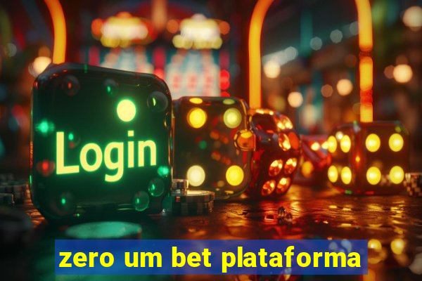 zero um bet plataforma